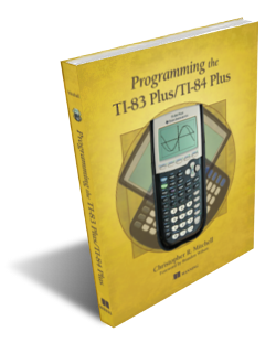 Programming the TI-83 Plus/TI-84 Plus Book